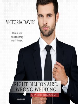 Right Billionaire, Wrong Wedding - Audiobook